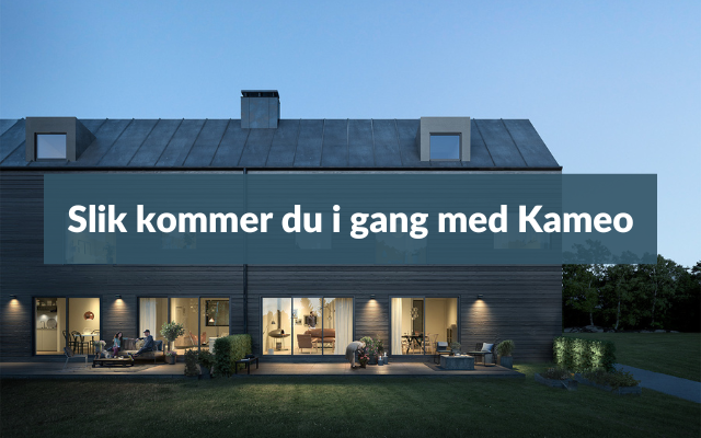 Slik kommer du i gang med Kameo Slik kommer du i gang med Kameo