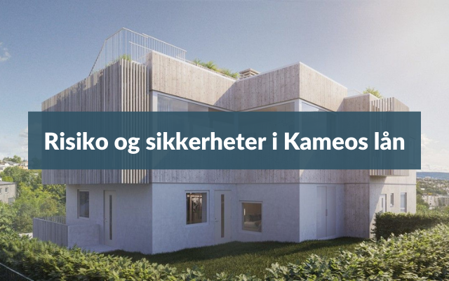 Risiko og sikkerheter i Kameos lån